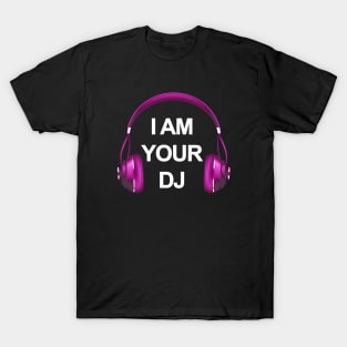 I AM YOUR DJ - COLLECTOR PINK EDITION T-Shirt